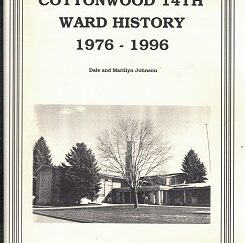 Cottonwood 14th Ward Directory 1976-1996 – Dale & Marillyn Johnson