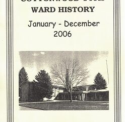 Cottonwood 14th Ward History January - December 2006