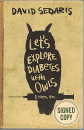 Let’s Explore Diabetes with Owls – Signed by David Sedaris!