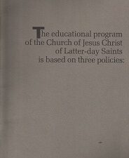 Educational Program of the Church of Jesus Christ…based on three policies