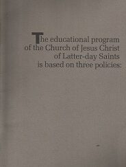Educational Program of the Church of Jesus Christ...based on three policies