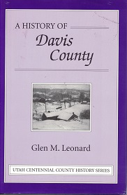 A History of Davis County – Glen M. Leaonard