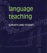 Language Teaching – Surveys and Studies Vol. 43, Part 1, January, 2010