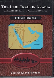 The Lehi Trail in Arabia – An Incredible LDS Odyssey of Adventure and Discovery (DVD)