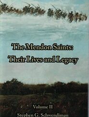 Mendon Saints Volume 2 --- Stephen G. Schwendiman --- New Hardbound --- 9781890718794