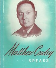 Matthew Cowley Speaks — Discourses of Elder Matthew Cowley of the Quorum of the Twelve — Hardbound