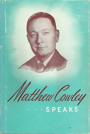 Matthew Cowley Speaks — Discourses of Elder Matthew Cowley of the Quorum of the Twelve — Hardbound