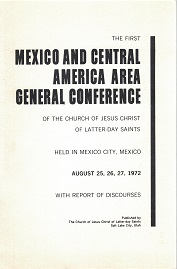 First Mexico & Central America Area General Conference August 1972