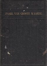 1911 Dutch Pearl of Great Price – Paarl Van Groote Waarde