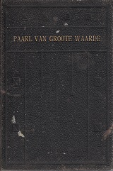 1911 Dutch Pearl of Great Price – Paarl Van Groote Waarde