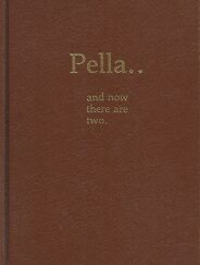 Pella.. and now there are two. A History of Pella Ward, Idaho and Its Community