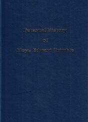 Personal History of Floyd Edward Trimble - 2013 Reprint - Hardbound