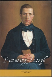 Picturing Joseph – dvd – Documentary on What Joseph Smith Looked Like! Nick Galieti