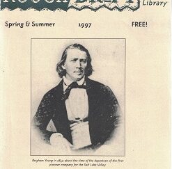 Rough Draft Friends of the Library Spring & Summer, 1997, Sesquicentennial Commemorative Issue