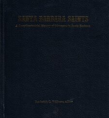 Santa Barbara Saints, A Sesquicentennial History of Mormons in Santa Barbara