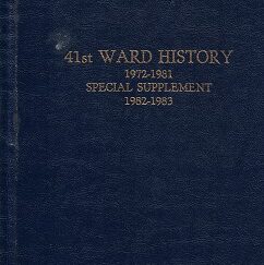 41st Ward History 1972-1981 Special Supplement 1982-1983