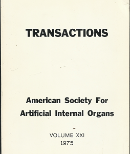 Transactions; American Society for Artificial Internal Organs –  Vol. 21 1975