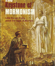The Keystone of Mormonism: Little Known Truths about the Book of Mormon — by Paul R. Cheesman