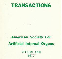 Transactions; American Society for Artificial Internal Organs – Vol. 23 1977