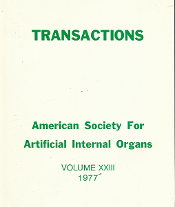 Transactions; American Society for Artificial Internal Organs – Vol. 23 1977