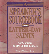 A Speakers Sourcebook for Later-Day Saints – Aspen Books