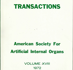 Transactions; American Society for Artificial Internal Organs – Vol. 18 1972