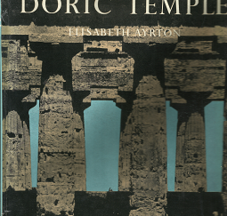 The Doric Temple (1961) - Elisabeth Ayrton & Serge Moulinier