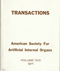 Transactions; American Society for Artificial Internal Organs – Vol. 17 1971
