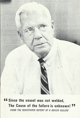 "Since the Vessel was not Welded, the Cause of the Failure is unknown!"