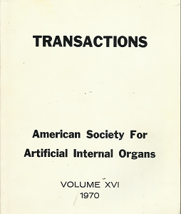 Transactions; American Society for Artificial Internal Organs – Vol. 16 1970