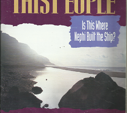 This people; Is This Where Nephi Built the Ship?