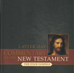 Latter-Day Commentary on the New Testament: The Four Gospels(2002) – Pinegar – 1591560861