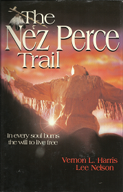The Nez Perce Trail(2000) – Vernon L. Harris – 1555174647
