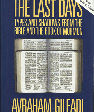 The Last Days ~ (1991) ~ Avraham Gileadi — Hardbound with Jacket — 1555033423