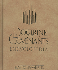 Doctrine & Covenants Encyclopedia(1988) – Hoyt W. Brewster Jr. – 088494669X