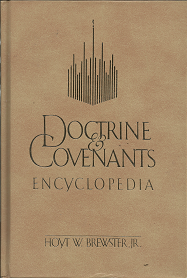 Doctrine & Covenants Encyclopedia(1988) – Hoyt W. Brewster Jr. – 088494669X