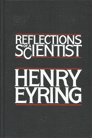 Reflections of a Scientist (1983) – Henry Eyring – 0877479445