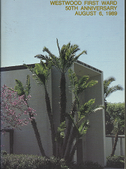 Westwood First Ward 50th Anniversary; August 6, 1989