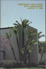 Westwood First Ward 50th Anniversary; August 6, 1989