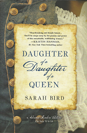 Daughter of a Daughter of a Queen(2018) – Sarah Bird – 9781250193162