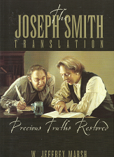 Joseph Smith Translation(2002) – W. Jeffrey Marsh – 1591561132