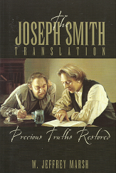 Joseph Smith Translation(2002) - W. Jeffrey Marsh - 1591561132