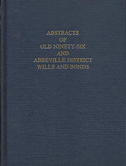 Abstracts of Old Ninety-Six and Abbeville District Wills and Bonds(2004) – 0893080365