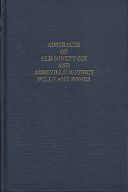 Abstracts of Old Ninety-Six and Abbeville District Wills and Bonds(2004) – 0893080365