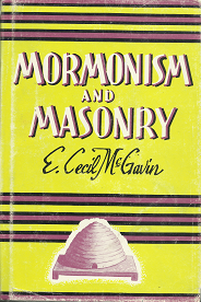 Mormonism and Masonry(1956) – E. Cecil McGavin
