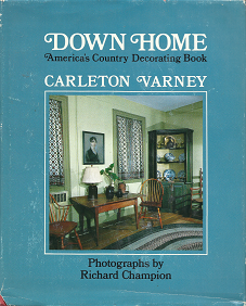 Down Home; America’s Country Decorating Book(1984)[Signed] – Carleton Varney – 0672526921