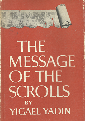 The Message of the Scrolls(1957) – Yigael Yadin