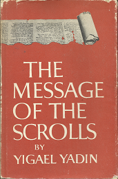 The Message of the Scrolls(1957) – Yigael Yadin