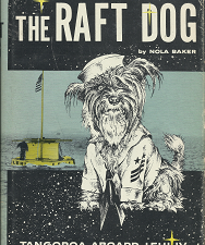The Raft Dog; Tangoroa Aboard the Lehi – Nola Baker