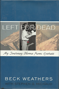 Left For Dead; My Journey Home From Everest – Beck Weathers